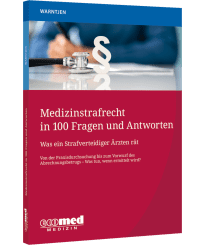 Medizinstrafrecht in 100 Fragen und Antworten