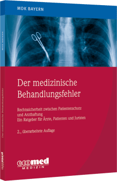 Der Medizinische Behandlungsfehler 