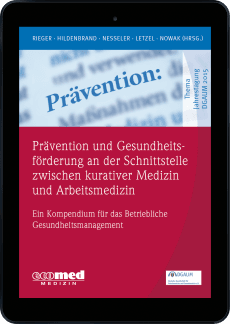 Prävention und Gesundheitsförderung an der Schnittstelle zwischen kurativer Medizin und Arbeitsmedizin 