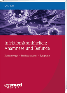 Infektionskrankheiten: Anamnese und Befunde 