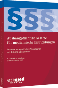 Aushangpflichtige Gesetze für medizinische Einrichtungen 