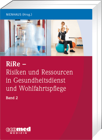 RiRe - Risiken und Ressourcen in Gesundheitsdienst und Wohlfahrtspflege Band 2