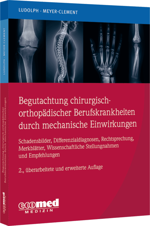 Begutachtung chirurgisch-orthopädischer Berufskrankheiten durch mechanische Einwirkungen 
