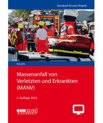 Standard-Einsatz-Regeln: Massenanfall von Verletzten und Erkrankten (MANV) - Online-Version (2. Auflage 2022)