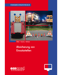 Standard-Einsatz-Regeln: Absicherung von Einsatzstellen - Online-Version (2. Auflage 2015)