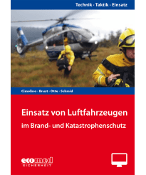Einsatz von Luftfahrzeugen im Brand- und Katastrophenschutz - Online-Version (1. Auflage 2024)