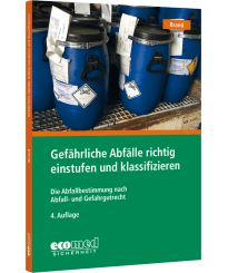 Gefährliche Abfälle richtig einstufen und klassifizieren