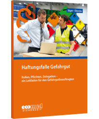 Haftungsfalle Gefahrgut