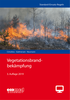 Standard-Einsatz-Regeln: Vegetationsbrandbekämpfung - Online-Version (3. Auflage 2019) 