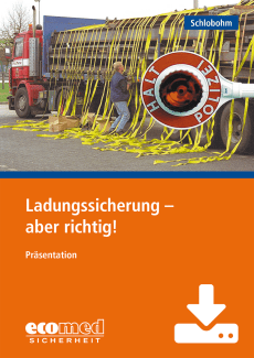 Ladungssicherung - aber richtig! - Präsentation 