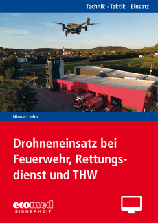 Drohneneinsatz bei Feuerwehr, Rettungsdienst und THW - Online-Version (1. Auflage 2023) 