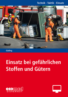 Einsatz bei gefährlichen Stoffen und Gütern - Online-Version (2. Auflage 2022) 