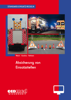 Standard-Einsatz-Regeln: Absicherung von Einsatzstellen - Online-Version (2. Auflage 2015) 