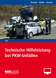 Technische Hilfeleistung bei PKW-Unfällen - Online-Version (1. Auflage 2021) 