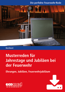 Musterreden für Jahrestage und Jubiläen bei der Feuerwehr (Teil 3) - Download 
