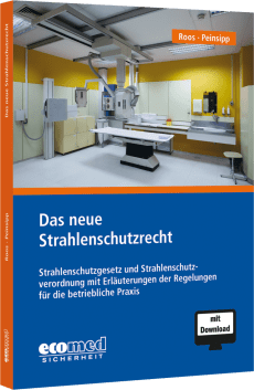 Das neue Strahlenschutzrecht 