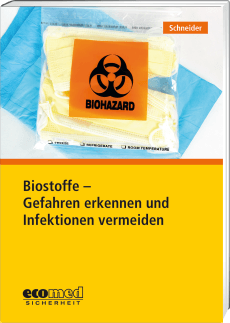 Biostoffe - Gefahren erkennen und Infektionen vermeiden 