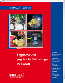 Physische und psychische Belastungen im Einsatz 