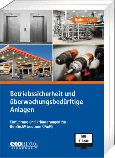 Betriebssicherheit und überwachungsbedürftige Anlagen inklusive E-Book 