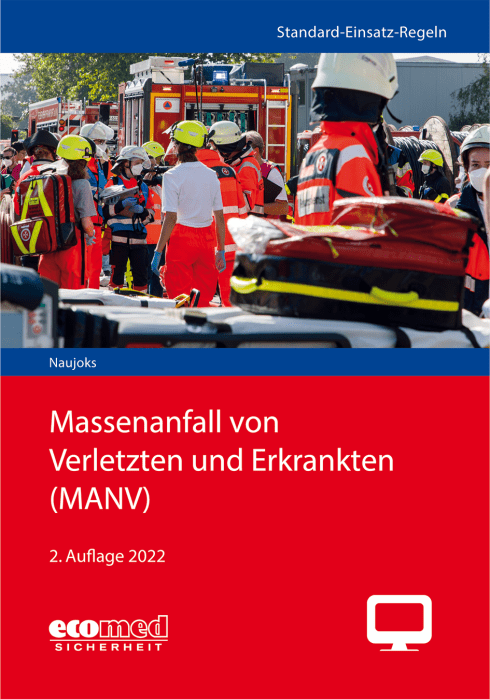 Standard-Einsatz-Regeln: Massenanfall von Verletzten und Erkrankten (MANV) - Online-Version (2. Auflage 2022) 