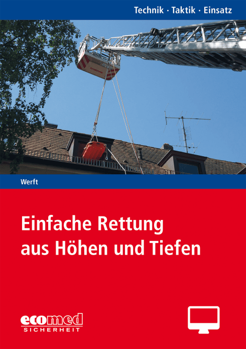 Einfache Rettung aus Höhen und Tiefen - Online-Version (1. Auflage 2022) 