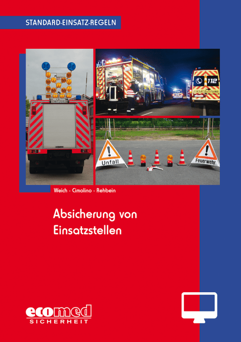 Standard-Einsatz-Regeln: Absicherung von Einsatzstellen - Online-Version (2. Auflage 2015) 