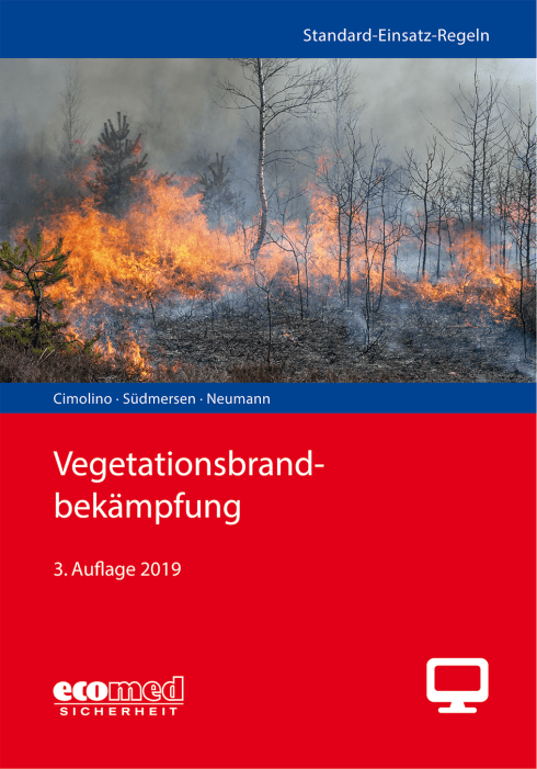 Standard-Einsatz-Regeln: Vegetationsbrandbekämpfung - Online-Version (3. Auflage 2019) 