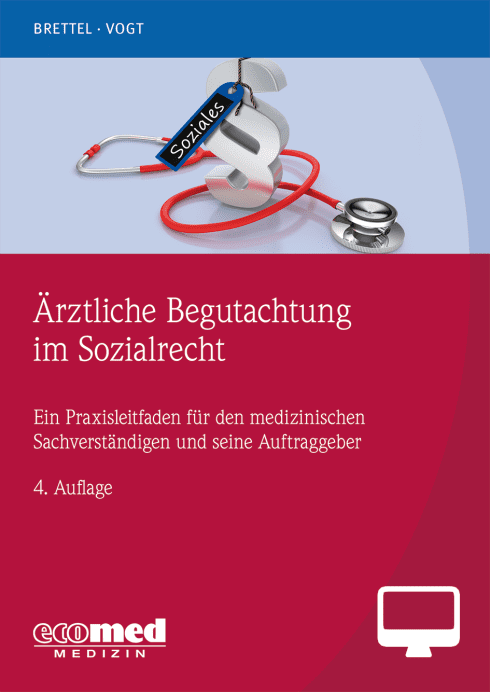 Ärztliche Begutachtung im Sozialrecht - Online-Version (4. Auflage 24) 